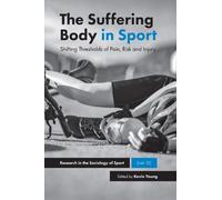 Kevin Young The Suffering Body in Sport (Copertina rigida)