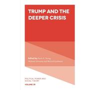 Kevin Young Trump and the Deeper Crisis (Copertina rigida)