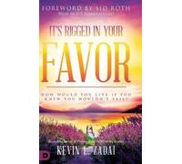 Kevin Zadai It's Rigged in Your Favor (Copertina rigida)