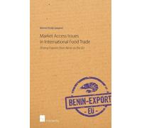 Kévine Kindji Gaspar Market Access Issues in International Food Trad (Tascabile)