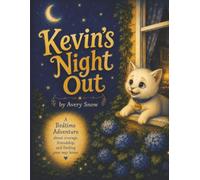 Kevin's Night Out: A Cat's Adventure (ages 3-8 years )