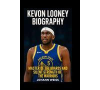 kevon looney biography: Master of the Boards and Silent Strength of the Warriors