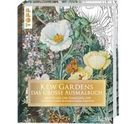 Kew Gardens - das große Ausmalbuch: Motive aus der Sammlung der Königlichen Botanischen Gärten