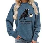 kewing Ciao oscurità mia Vecchia Amica Lettera Stampata Corvo e caffè Grafica Maglia da Donna Girocollo Senza Cappuccio Felpa a Maniche Lunghe Pullover Maglione Top