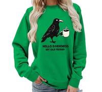 kewing Ciao oscurità mia Vecchia Amica Lettera Stampata Corvo e caffè Grafica Maglia da Donna Girocollo Senza Cappuccio Felpa a Maniche Lunghe Pullover Maglione Top