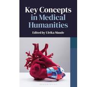 Key Concepts in Medical Humanities