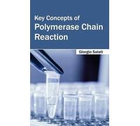 Key Concepts of Polymerase Chain Reaction (Copertina rigida)