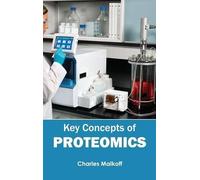 Key Concepts of Proteomics (Copertina rigida)