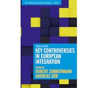 Key Controversies in European Integration