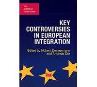 Key Controversies in European Integration