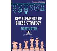 Key Elements of Chess Strategy