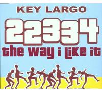 Key Largo Feat.Ferial - 22334 (the Way I Like It)