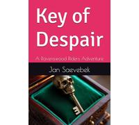Key of Despair: A Ravenswood Riders Adventure