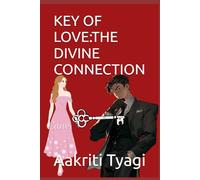 KEY OF LOVE:THE DIVINE CONNECTION
