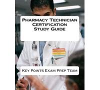 Key Points Exam Prep Te Pharmacy Technician Certification Study Gui (Tascabile)