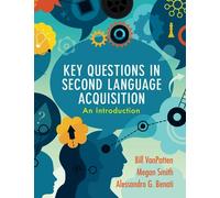 Alessandro G. Benati – Key Questions in Second Language Acquisition: An Introduction – Tascabile