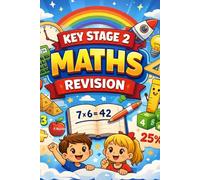 Key Stage 2 Maths Revision Book