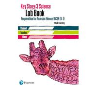 Key Stage 3 Science Lab Book - for Pearson Edexcel: Lab Book: KS3 Lab Book Edexcel