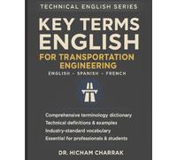 Key Terms EGLISH For Transportation Engineering (English - Spanish - French)