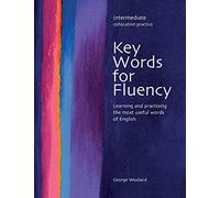 Key Words for Fluency, Intermediate Collocation Practice: Learning and