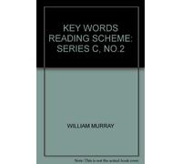 KEY WORDS READING SCHEME: SERIES C, NO.2