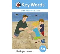 Key Words with Peter and Jane Level 6a Holiday at the Sea
