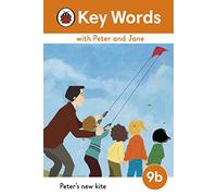 Key Words with Peter and Jane Level 9b Peters New Kite