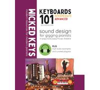 Keyboard 101: Sound Design for Gigging Pianists