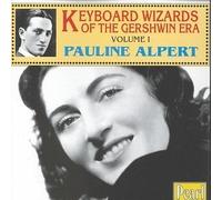 Keyboard Wizards of The Gershwin Era, Vol. 1 by Alpert, Pauline (1996-02-20)