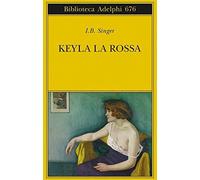 Keyla la rossa [Paperback] [Oct 26, 2017] Singer, Isaac Bashevis; Zevi, Elisabet