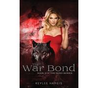 Keylee C Hargis The War Bond (Tascabile) Bond