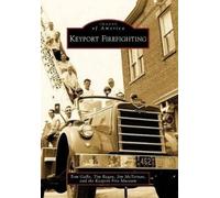 Keyport Fire Museum Jim Mcternan Tim Regan Tom Ga Keyport Firefight (Tascabile)