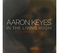 KEYS, AARON - IN THE LIVING ROOM