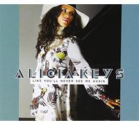 Keys,Alicia - Like You'Ll Never See Me Again/Basic