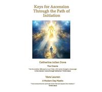 Keys for Ascension Through the Path of Initiation