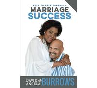 Keys to Relationship and Marriage Success