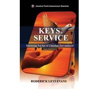 Keys to Service: Mastering the Art of Christian Servanthood