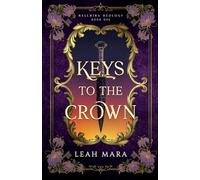 Leah Mara Keys to the Crown (Tascabile) Rellmira Duology