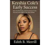 Keyshia Cole's Early Success: How Authenticity and Emotional Truth Transformed R&B in the Mid-2000s