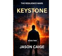 Keystone: Book Two of The Resilience Wars: 2