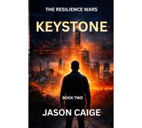 Keystone: Book Two of The Resilience Wars