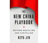 Keyu Jin The New China Playbook (Copertina rigida)