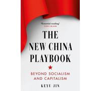 Keyu Jin The New China Playbook (Tascabile)