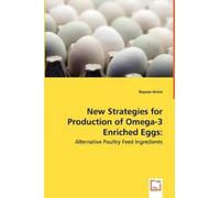 Keyvan Amini New Strategies for Production of Omega-3 Enriched Eggs (Tascabile)