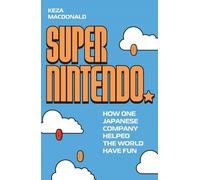 Keza MacDonald Super Nintendo (Copertina rigida)