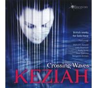 Keziah Thomas Keziah: Crossing Waves: British Works for Solo Harp (CD) Album