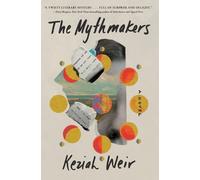 Keziah Weir The Mythmakers (Tascabile)