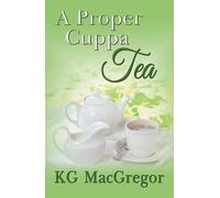 KG MacGregor A Proper Cuppa Tea (Tascabile)