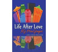Kg MacGregor Life After Love (Tascabile)