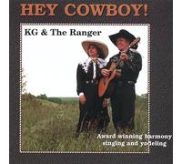 Kg & the Ranger - Hey Cowboy